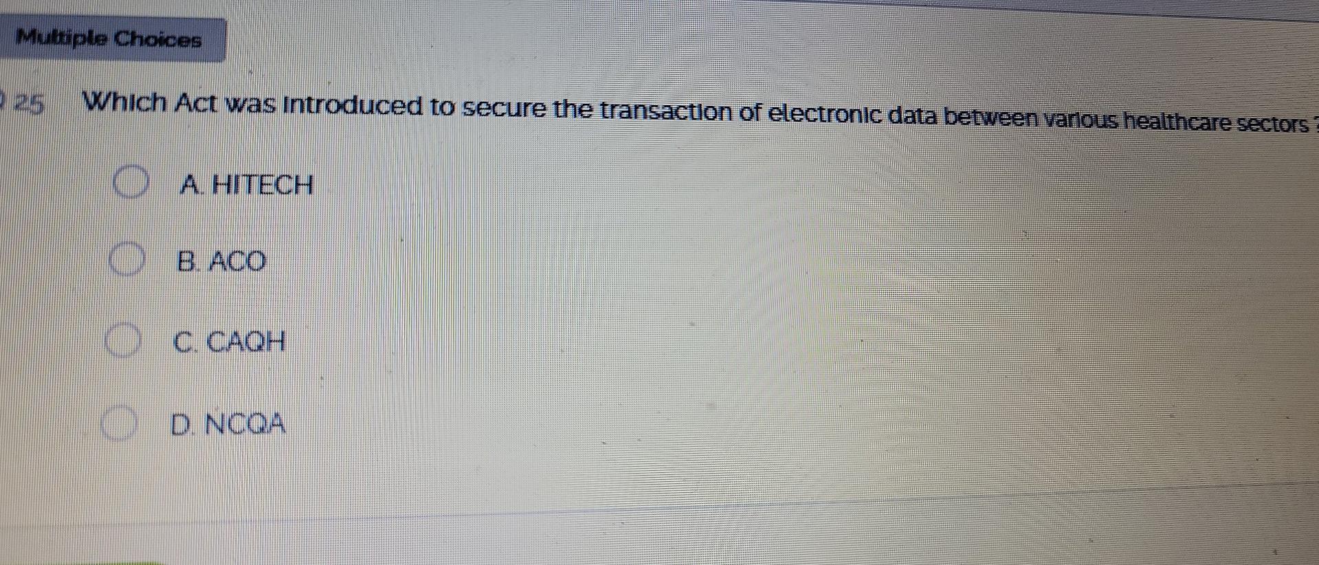 Multiple Choices Which Act Was Introduced To Secure The Transaction Of Electronic Data Between Various Healthcare Sector 1