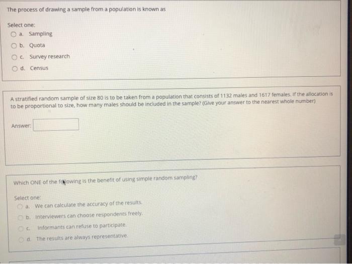 The Process Of Drawing A Sample From A Population Is Known As Select One A Sampling B Quota C Survey Research D Cens 1