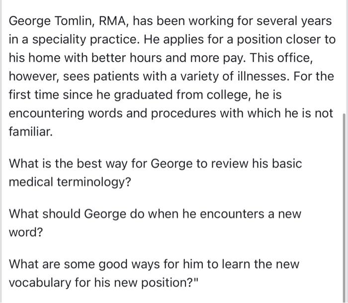 George Tomlin Rma Has Been Working For Several Years In A Speciality Practice He Applies For A Position Closer To A H 1