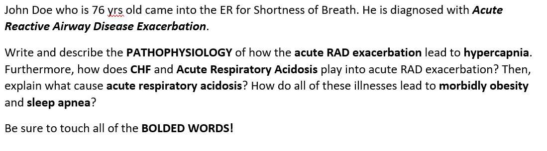 John Doe Who Is 76 Yrs Old Came Into The Er For Shortness Of Breath He Is Diagnosed With Acute Reactive Airway Disease 1