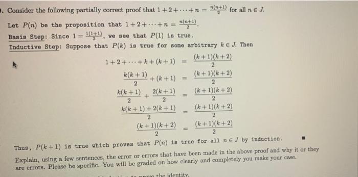 2 Consider The Following Partially Correct Proof That 1 2 N N N 1 For All N J Let P N Be The Proposition That 1