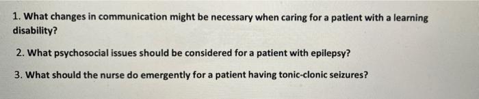 1 What Changes In Communication Might Be Necessary When Caring For A Patient With A Learning Disability 2 What Psycho 1