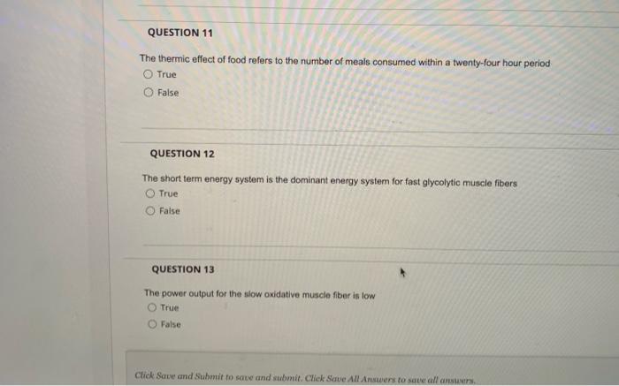 Question 11 The Thermic Effect Of Food Refers To The Number Of Meals Consumed Within A Twenty Four Hour Period True Fals 1