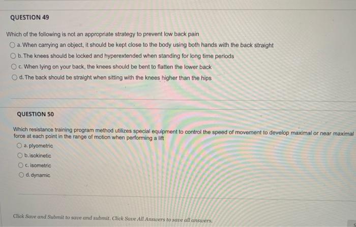 Question 49 Which Of The Following Is Not An Appropriate Strategy To Prevent Low Back Pain A When Carrying An Object I 1