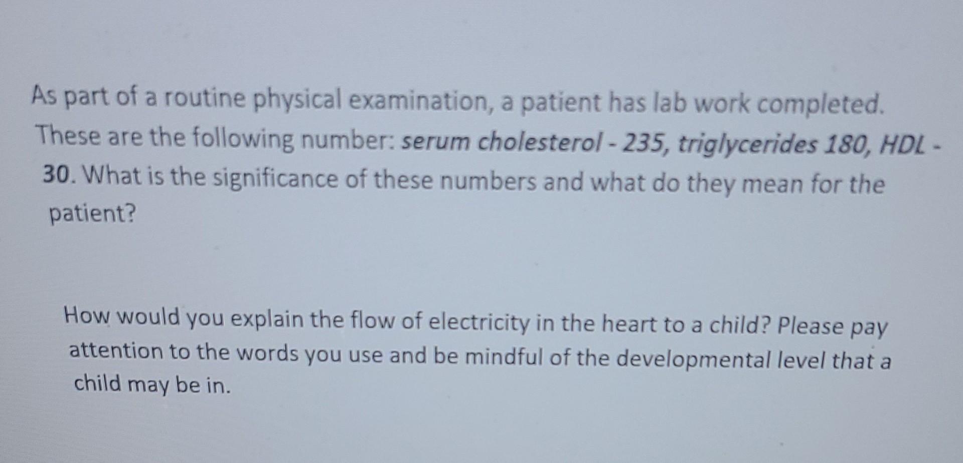 As Part Of A Routine Physical Examination A Patient Has Lab Work Completed These Are The Following Number Serum Chole 1
