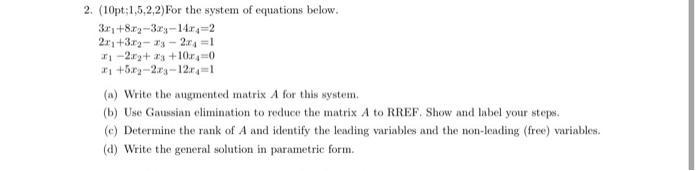 2 10pt 1 5 2 2 For The System Of Equations Below 30 8 00 3 8 14 42 2 3 02 13 244 1 2 0 23 10 04 0 5 7 1