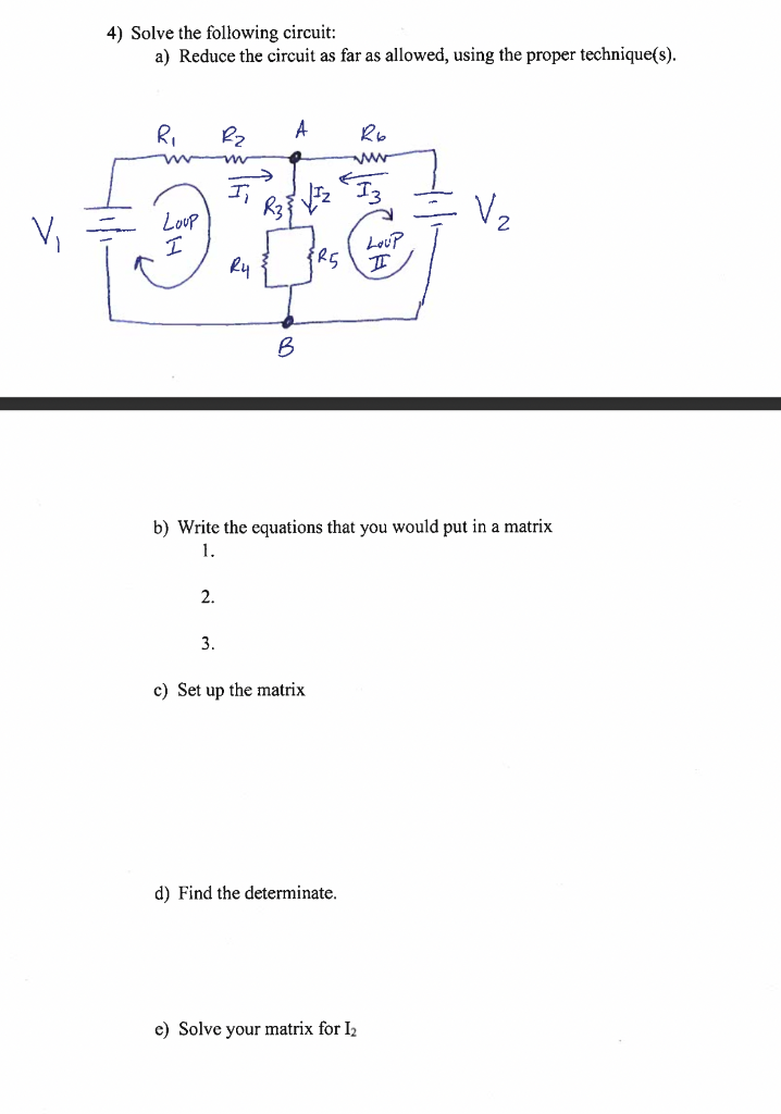 4 Solve The Following Circuit A Reduce The Circuit As Far As Allowed Using The Proper Technique S Ri Rz A R6 Ww W 1