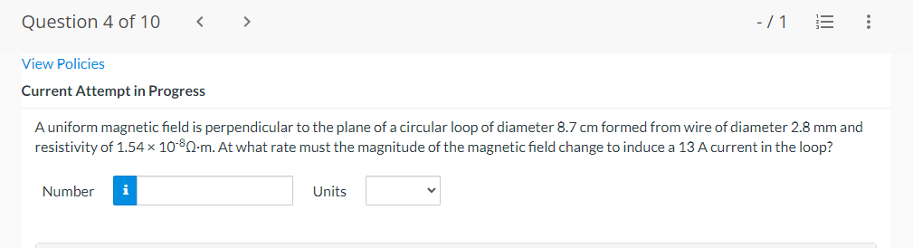 Question 4 Of 10 1 View Policies Current Attempt In Progress A Uniform Magnetic Field Is Perpendicular To The 1