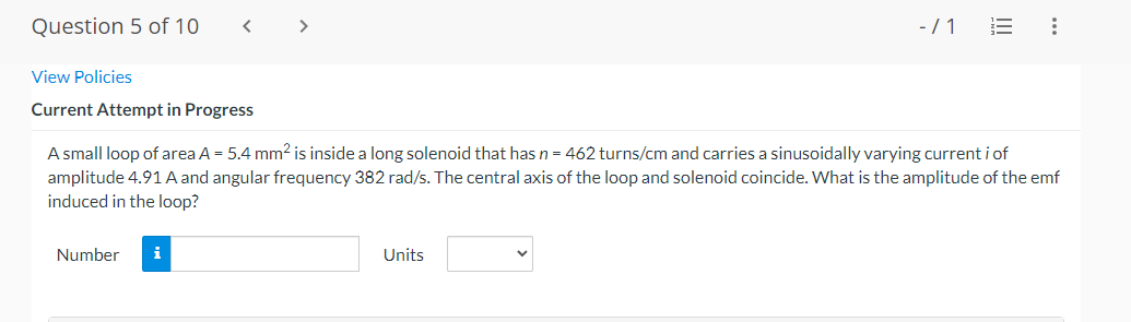 Question 5 Of 10 71 View Policies Current Attempt In Progress A Small Loop Of Area A 5 4 Mm2 Is Inside A Long So 1