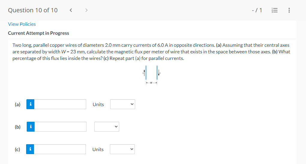 Question 10 Of 10 1 Iii View Policies Current Attempt In Progress Two Long Parallel Copper Wires Of Diameters 2 0 1