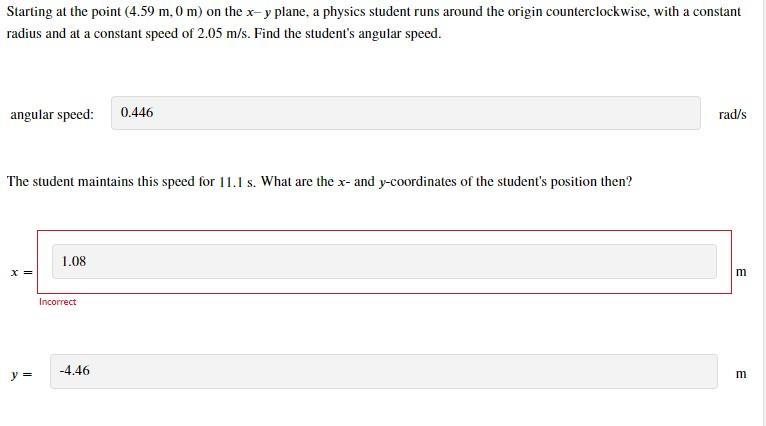 Starting At The Point 4 59 M 0 M On The X Y Plane A Physics Student Runs Around The Origin Counterclockwise With A 1