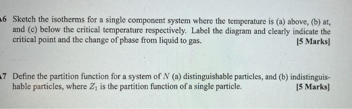 36 Sketch The Isotherms For A Single Component System Where The Temperature Is A Above B At And C Below The Crit 1