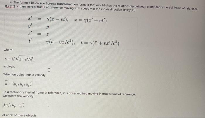 4 The Formula Below Is A Lorentz Transformation Formula That Establishes The Relationship Between A Stationary Inertial 1