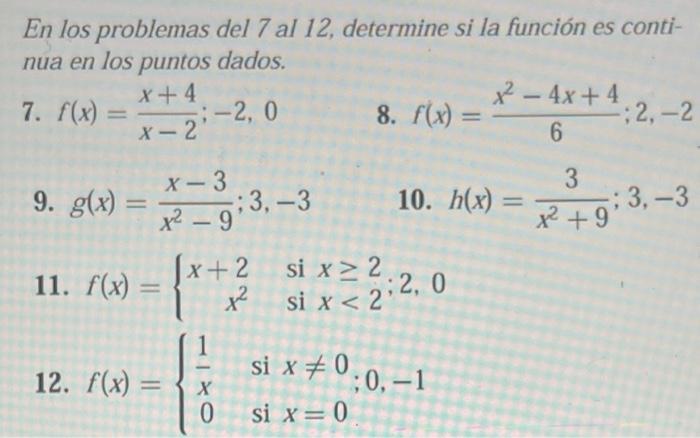7 F X En Los Problemas Del 7 Al 12 Determine Si La Funcion Es Conti Nua En Los Puntos Dados X 4 2 0 4 8 F 1