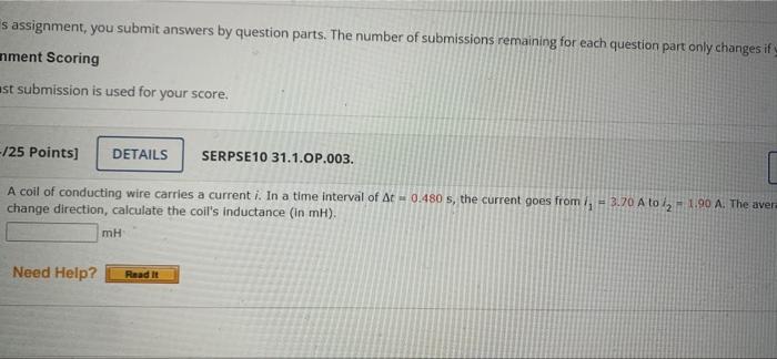 S Assignment You Submit Answers By Question Parts The Number Of Submissions Remaining For Each Question Part Only Chan 1