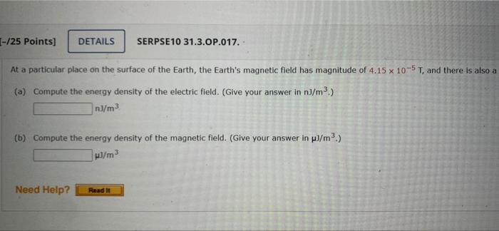 25 Points Details Serpse10 31 3 Op 017 At A Particular Place On The Surface Of The Earth The Earth S Magnetic Fiel 1
