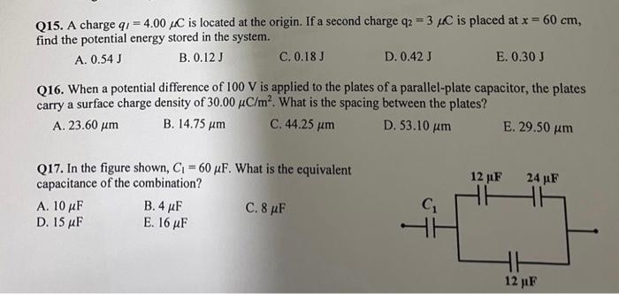 Q15 A Charge Qi 4 00 Ac Is Located At The Origin If A Second Charge Q2 3 C Is Placed At X 60 Cm Find The Potent 2