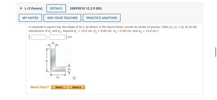 4 2 Points Details Serpse10 12 2 P 003 My Notes Ask Your Teacher Practice Another A Carpenter S Square Has The Shap 1