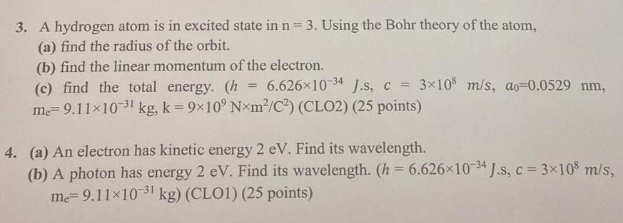 3 A Hydrogen Atom Is In Excited State In N 3 Using The Bohr Theory Of The Atom A Find The Radius Of The Orbit B 1