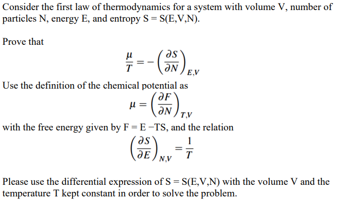 Consider The First Law Of Thermodynamics For A System With Volume V Number Of Particles N Energy E And Entropy S S 1