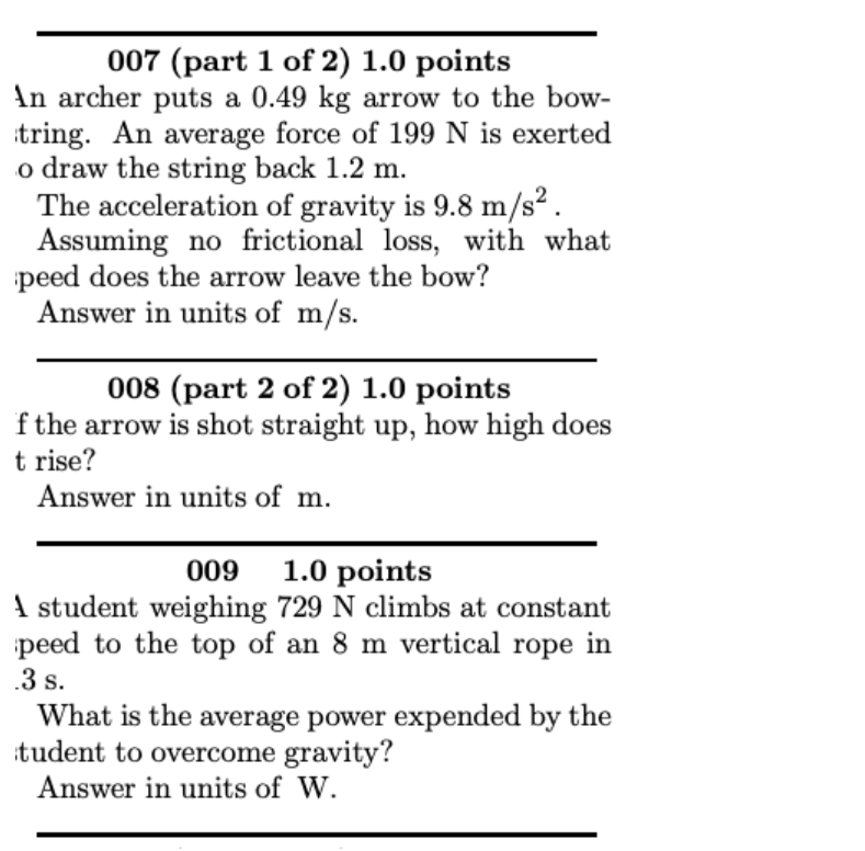 007 Part 1 Of 2 1 0 Points In Archer Puts A 0 49 Kg Arrow To The Bow Tring An Average Force Of 199 N Is Exerted O Dr 1