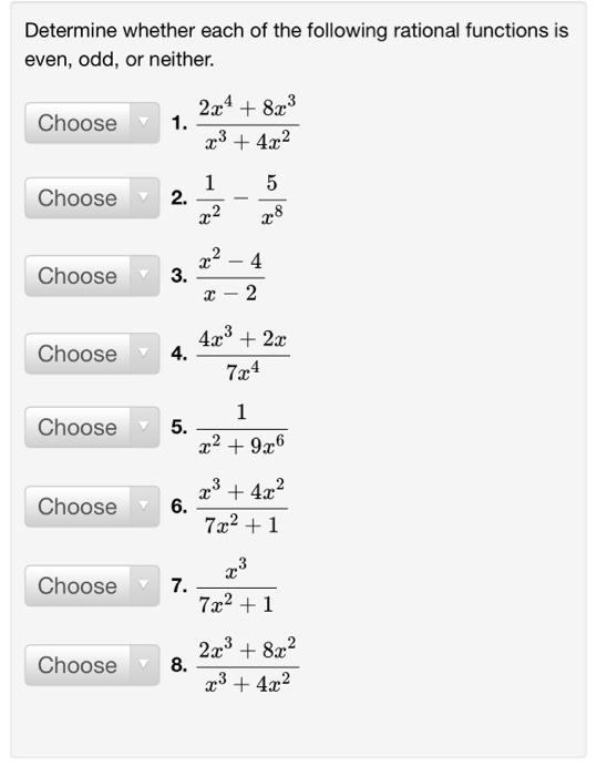 Determine Whether Each Of The Following Rational Functions Is Even Odd Or Neither Choose 1 2x4 823 23 4x2 1 1 5 1