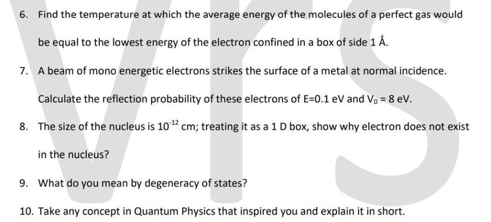 6 Find The Temperature At Which The Average Energy Of The Molecules Of A Perfect Gas Would Be Equal To The Lowest Energ 1