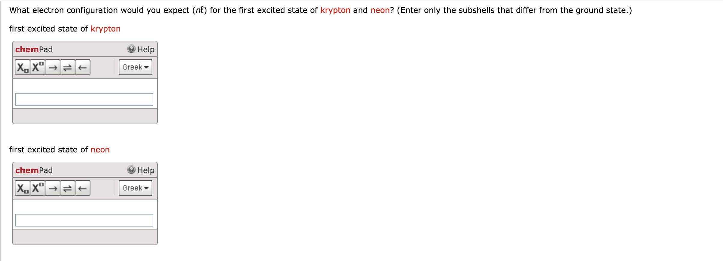 What Electron Configuration Would You Expect Nl For The First Excited State Of Krypton And Neon Enter Only The Subsh 1