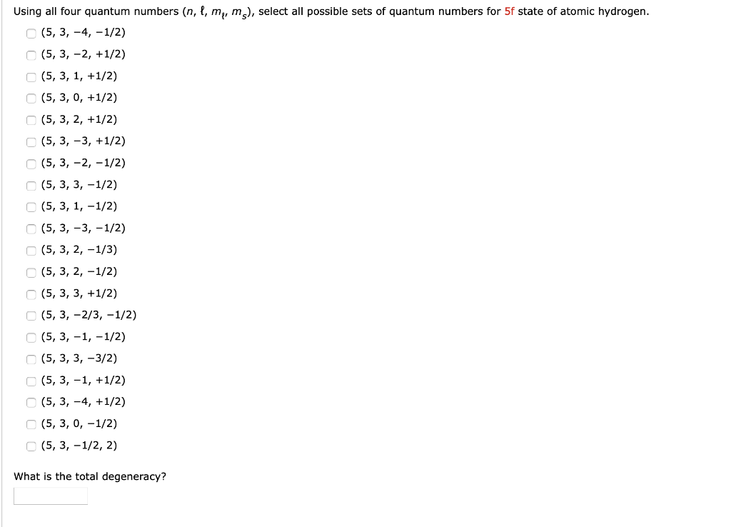 Using All Four Quantum Numbers N L M M Select All Possible Sets Of Quantum Numbers For 5f State Of Atomic Hydrogen 1