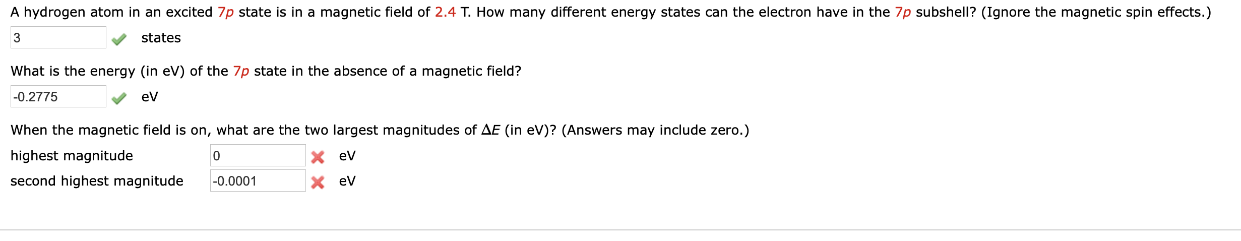 A Hydrogen Atom In An Excited 7p State Is In A Magnetic Field Of 2 4 T How Many Different Energy States Can The Electro 1