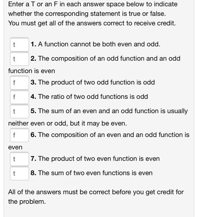 Enter A T Or An F In Each Answer Space Below To Indicate Whether The Corresponding Statement Is True Or False You Must 1