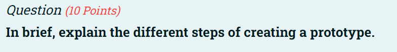 Question 10 Points In Brief Explain The Different Steps Of Creating A Prototype 1
