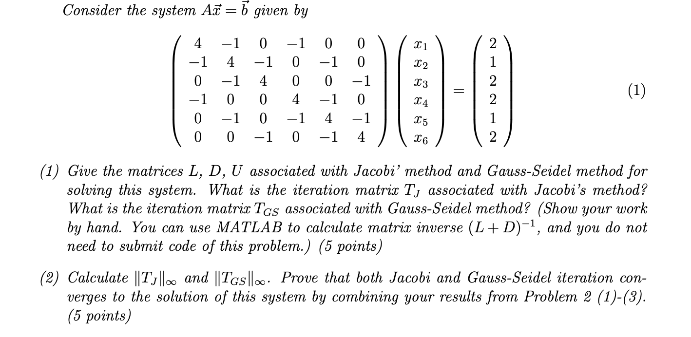 Consider The System Ag B Given By X 1 2 1 4 1 X2 1 4 1 0 1 0 0 0 1 4 0 0 1 13 1 0 0 4 1 0 0 1 0 1 4 0 0 1 1