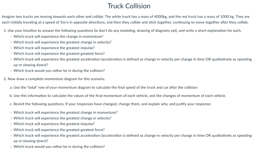 Truck Collision Imagine Two Trucks Are Moving Towards Each Other And Collide The White Truck Has A Mass Of 4000kg And 1