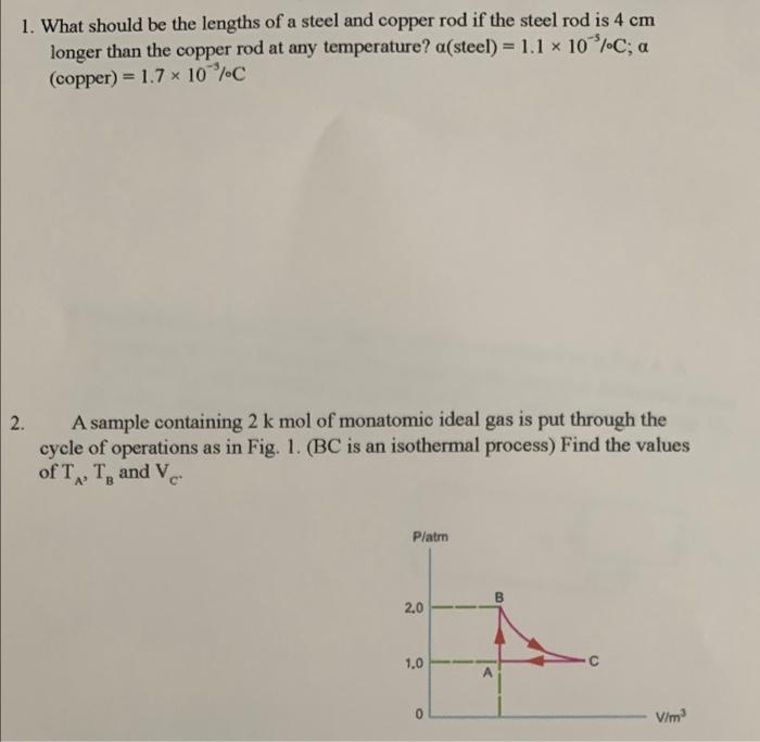 1 What Should Be The Lengths Of A Steel And Copper Rod If The Steel Rod Is 4 Cm Longer Than The Copper Rod At Any Tempe 1