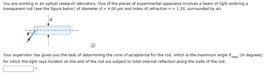 You Are Working In An Optical Research Laboratory One Of The Pieces Of Experimental Apparatus Involves A Beam Of Light 1
