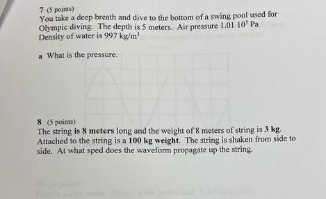 9 10 Points Here Is A Sign Wave It In Water And It S Moving To The Right Draw On The Wave A The Wave Length And B T 2