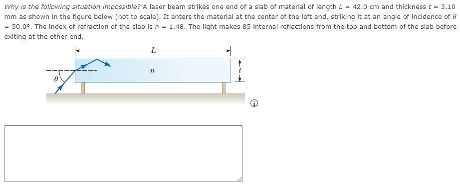 Why Is The Following Situation Impossible A Laser Beam Strikes One End Of A Slab Of Material Of Length L 42 0 Cm And 1