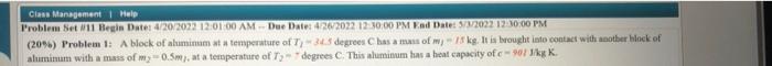 Class Management Help Problem Set 11 Begin Date 4 20 2022 12 01 00 Am Due Date 422022 12 30 00 Pm End Date 5 1 2022 1