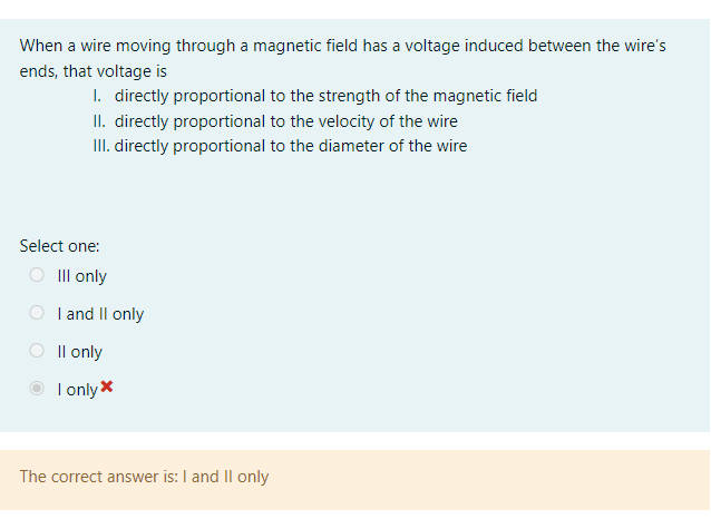 When A Wire Moving Through A Magnetic Field Has A Voltage Induced Between The Wire S Ends That Voltage Is 1 Directly P 1