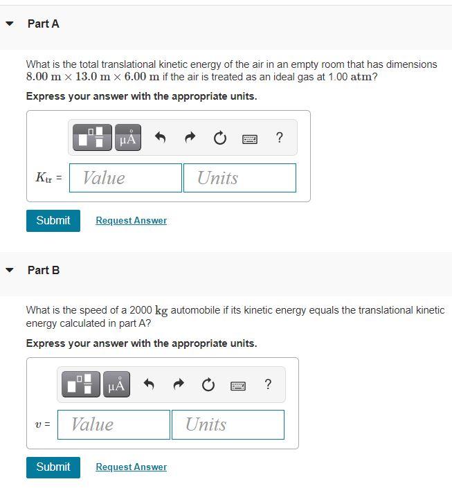 Part A What Is The Total Translational Kinetic Energy Of The Air In An Empty Room That Has Dimensions 8 00 M X 13 0 M X 1