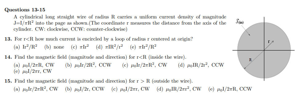 C Ir Questions 13 15 A Cylindrical Long Straight Wire Of Radius R Carries A Uniform Current Density Of Magnitude J I T 1