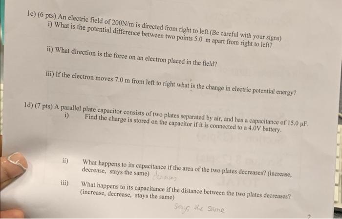 1c 6 Pts An Electric Field Of 200n M Is Directed From Right To Left Be Careful With Your Signs I What Is The Pote 1