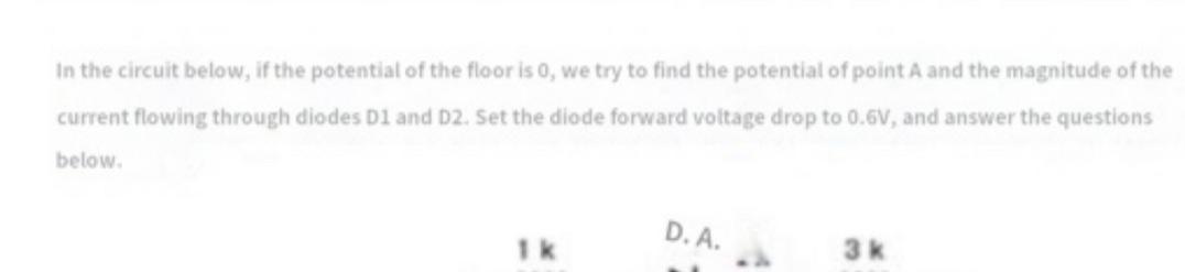 In The Circuit Below If The Potential Of The Floor Is 0 We Try To Find The Potential Of Of Point A And The Magnitude O 2