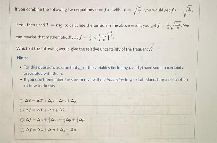 If You Combine The Following Two Equations V Fx With V H You Would Get Fx T Tv Mg We If You Then Used T Mg To C 1