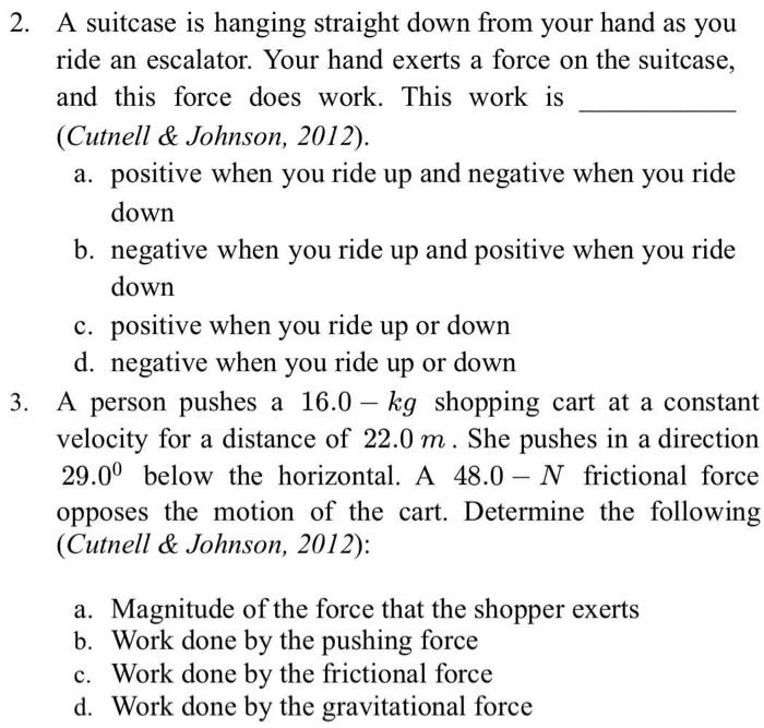 2 A Suitcase Is Hanging Straight Down From Your Hand As You Ride An Escalator Your Hand Exerts A Force On The Suitcase 1