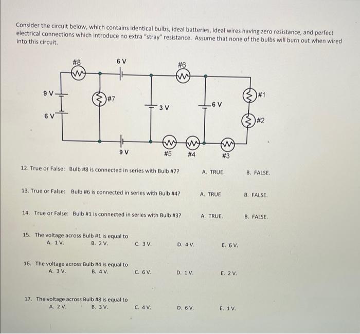 Consider The Circuit Below Which Contains Identical Bulbs Ideal Batteries Ideal Wires Having Zero Resistance And Per 1
