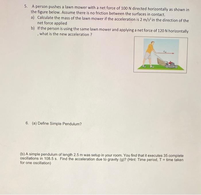 5 A Person Pushes A Lawn Mower With A Net Force Of 100 N Directed Horizontally As Shown In The Figure Below Assume The 1