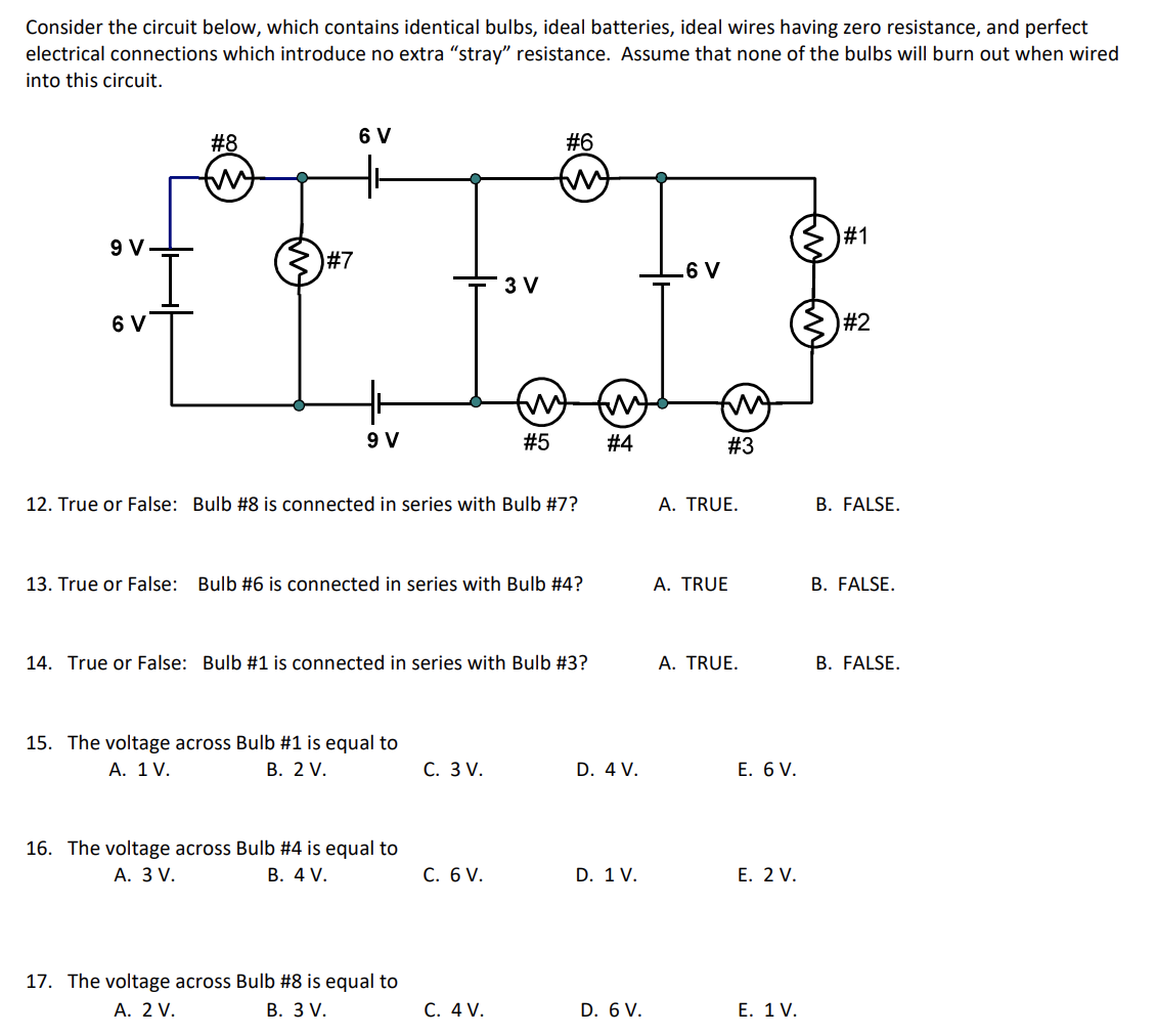 Consider The Circuit Below Which Contains Identical Bulbs Ideal Batteries Ideal Wires Having Zero Resistance And Per 1