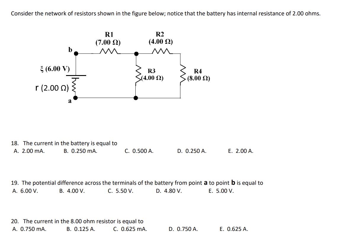 Consider The Network Of Resistors Shown In The Figure Below Notice That The Battery Has Internal Resistance Of 2 00 Ohm 1